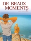 Couverture de la BD "De beaux moments" de Jim